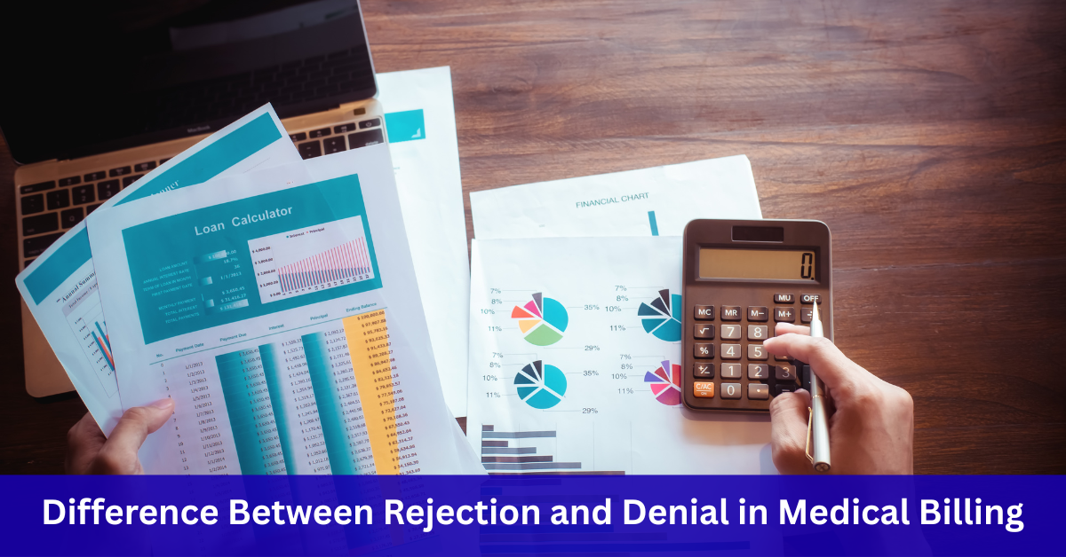Difference Between Rejection and Denial in Medical Billing