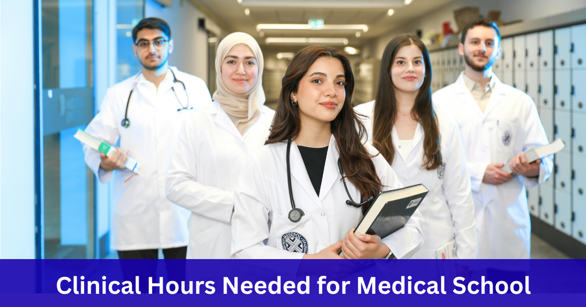 Clinical Hours Needed for Medical School