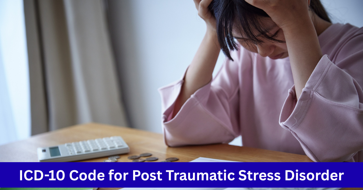ICD-10 Code for Post Traumatic Stress Disorder