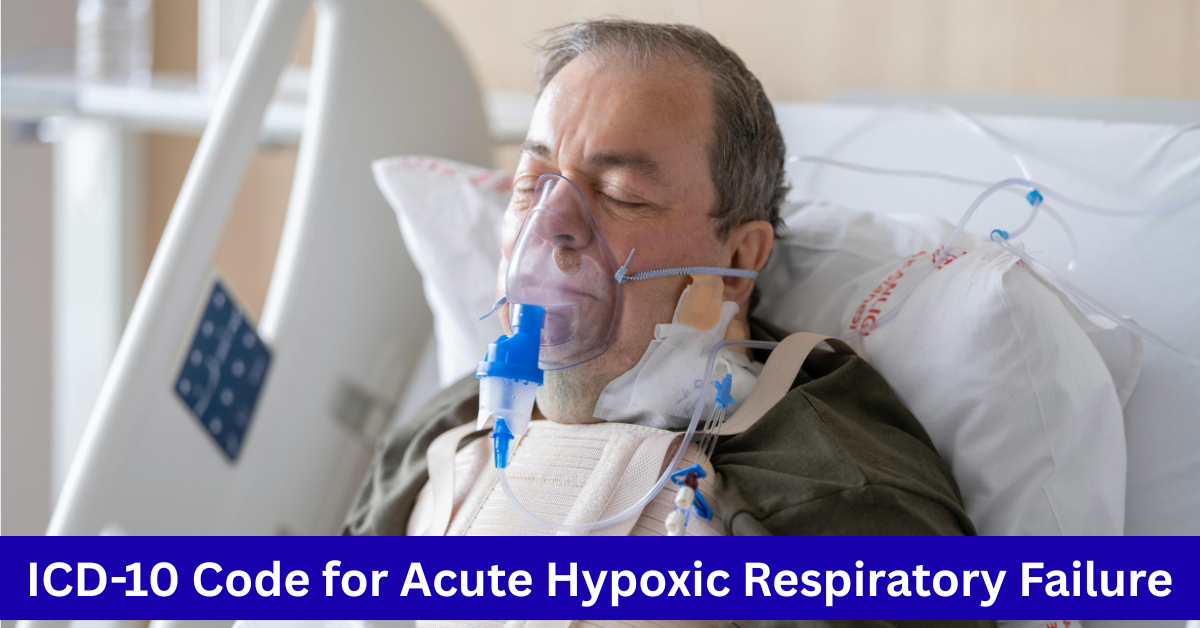 ICD-10 Code for Acute Hypoxic Respiratory Failure