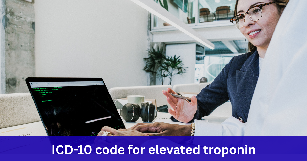 ICD 10 Code for Elevated Troponin
